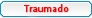 Traumado